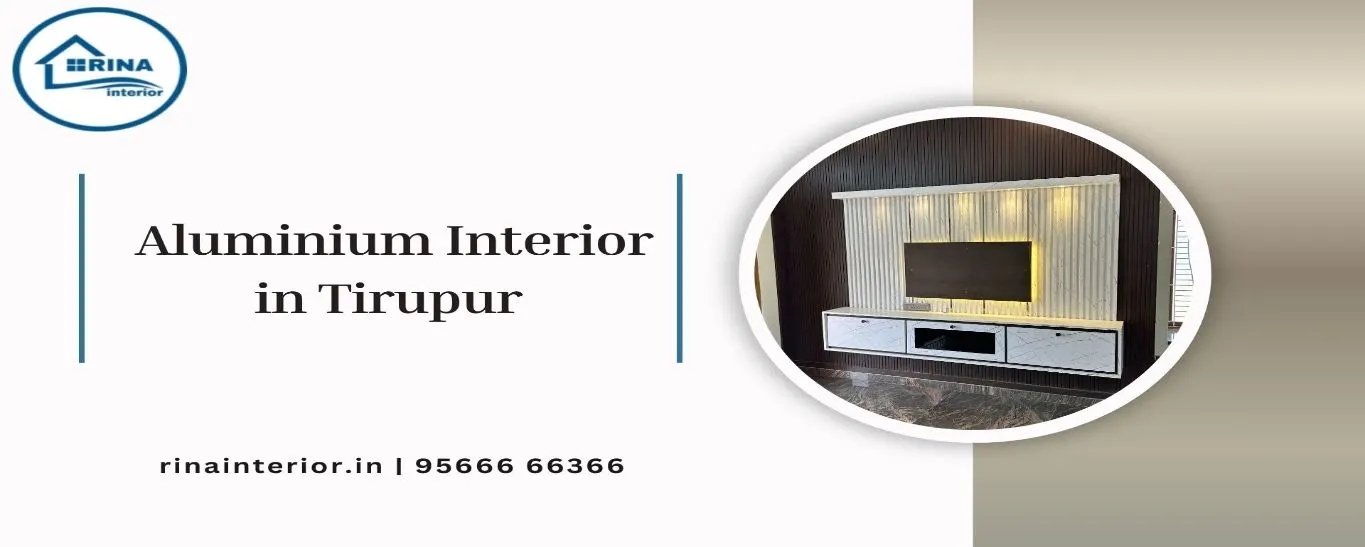 Aluminium interior in Tirupur
